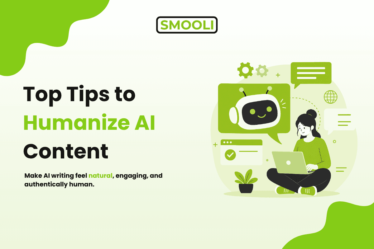 Tips to Make AI Content Sound More Natural and Human