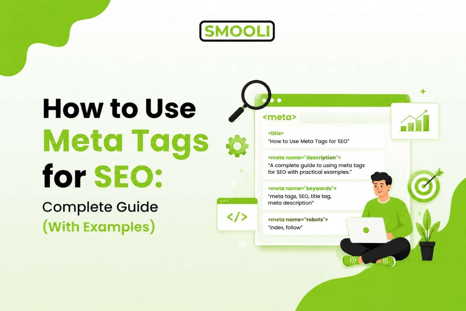 How to Use Meta Tags for SEO: Complete Guide (With Examples)