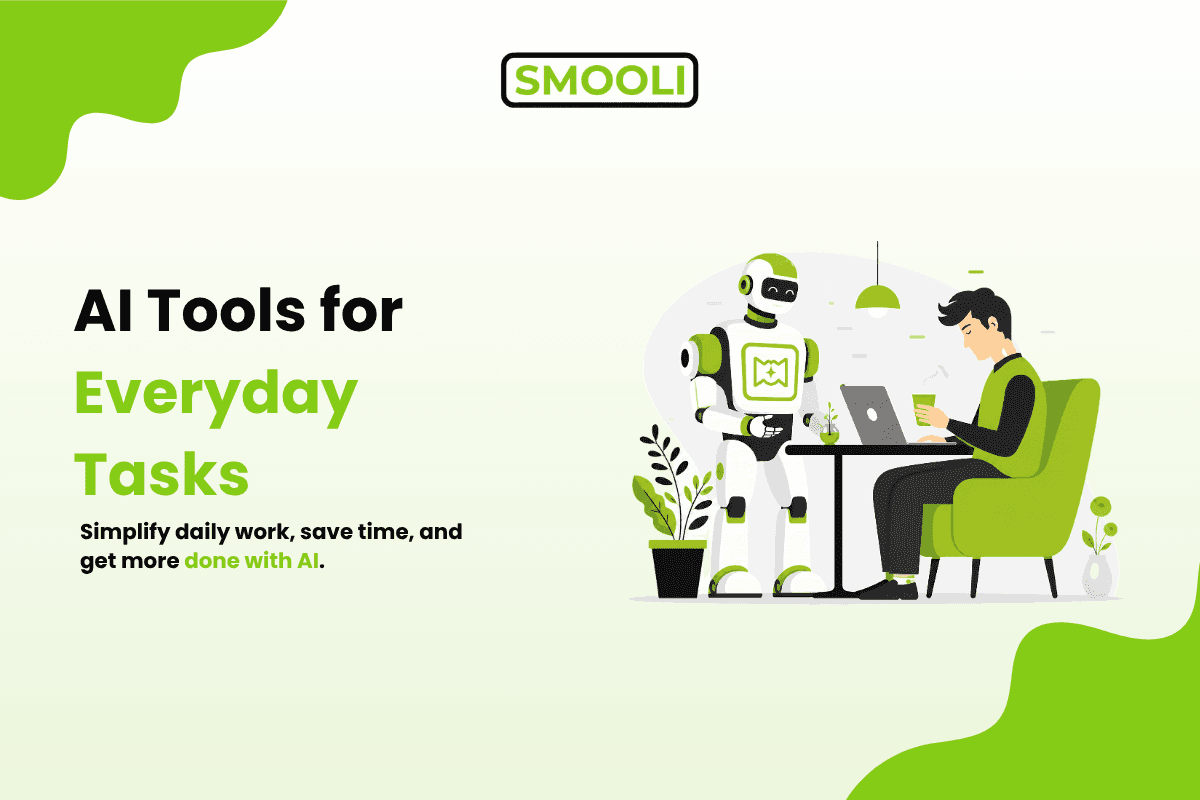 The Complete Guide to AI-Powered Tools for Everyday Tasks